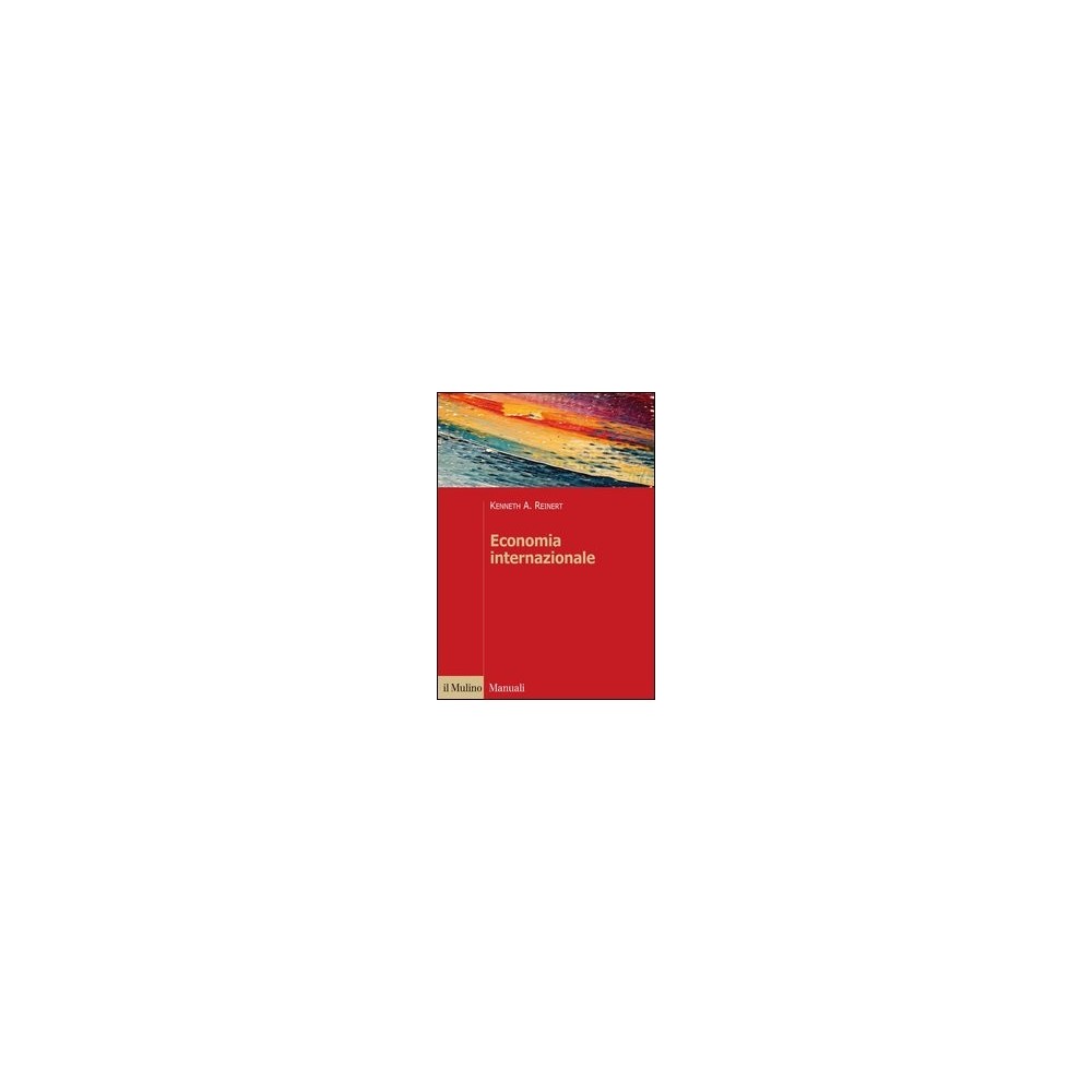 Economia internazionale. Nuove prospettive sull'economia globale