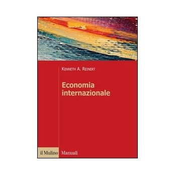 Economia internazionale. Nuove prospettive sull'economia globale